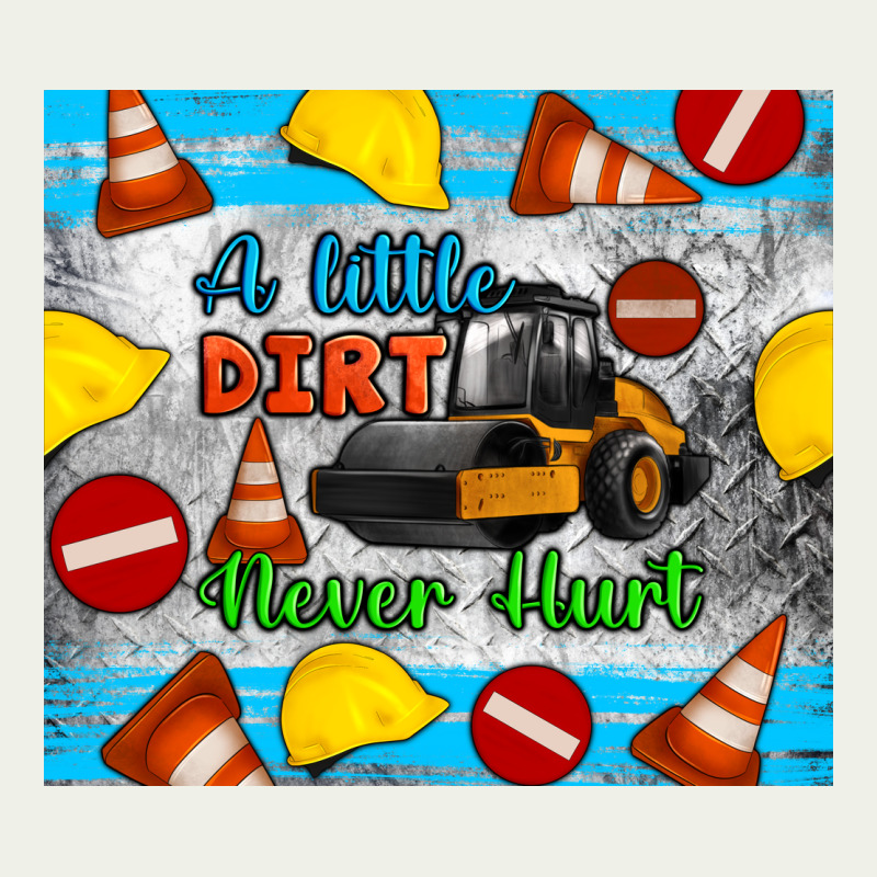 A Little Dirt Never Hurt Steam Roller Tumbler Urban Heavy Tee by Artiststas | Teevron