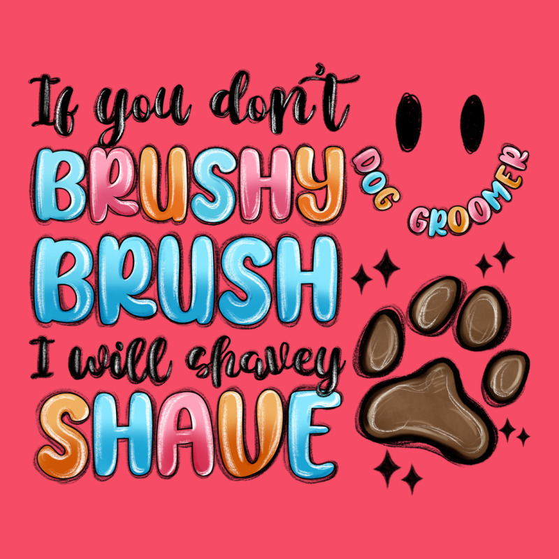 If You Dont Brushy Brush I Will Shavey Shave Premium Sweatshirt by MaliasSmallBusiness | Teevron