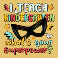 I Teach Kindergarten Whats Your Superpower Premium Sweatshirt | Teevron