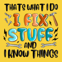 Thats What I Do I Fix Stuff And I Know Things Premium Sweatshirt | Teevron