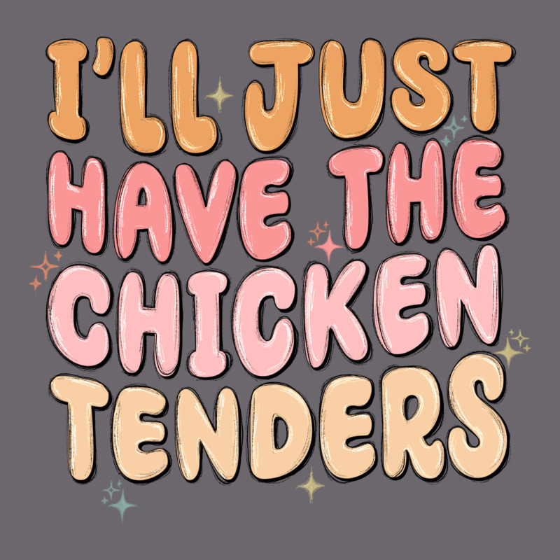 I'll Just Have The Chicken Tenders Premium Sweatshirt by MaliasSmallBusiness | Teevron