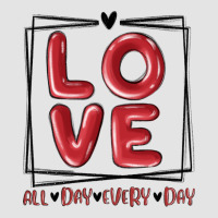 Love All Day Every Day Premium Sweatshirt | Teevron