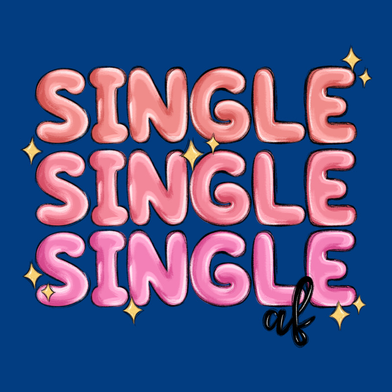 Single Single Single Af Premium Sweatshirt by MaliasSmallBusiness | Teevron