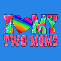 I Love My Two Moms Premium Hoodie | Teevron