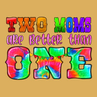 Two Moms Are Better Than One Premium Hoodie | Teevron