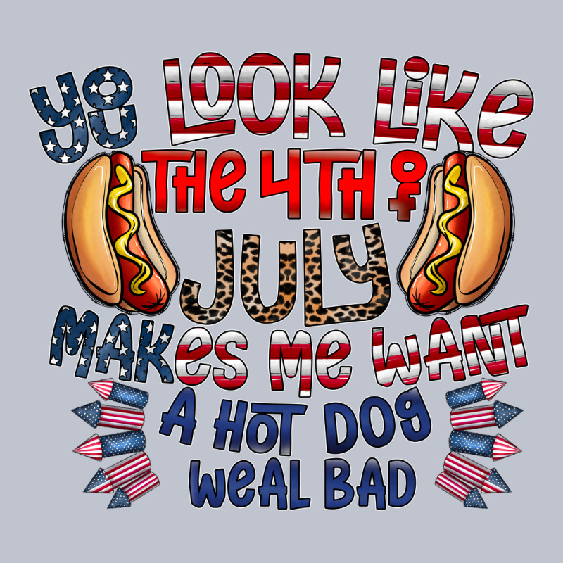 You Look Like The 4th Of July Makes Me Want A Hot Dog Weal Bad Premium Hoodie by CowhideDigitalArt | Teevron