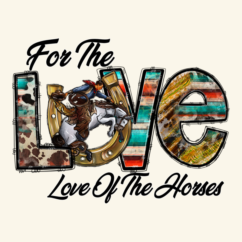 For The Love Love Of The Horses Premium Hoodie by CowhideDigitalArt | Teevron