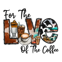 for the love of the coffe | Teevron