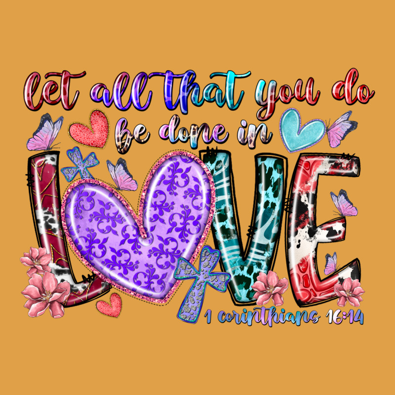 Let All That You Do Be Done In Love Premium Hoodie by RacoonDesign | Teevron