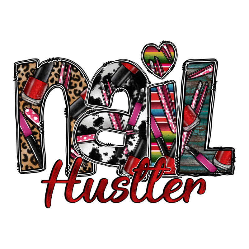 Nail Hustler Premium Tee by SublimationCraftShop | Teevron