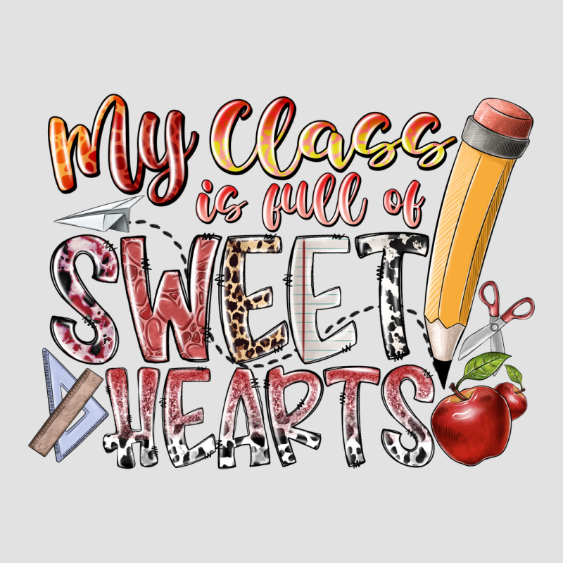 My Class Is Full Of Sweet Hearts Premium Hoodie by RacoonDesign | Teevron