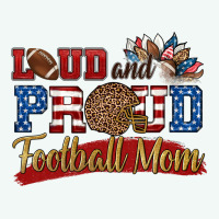 Loud And Proud Football Mom Premium Hoodie | Teevron