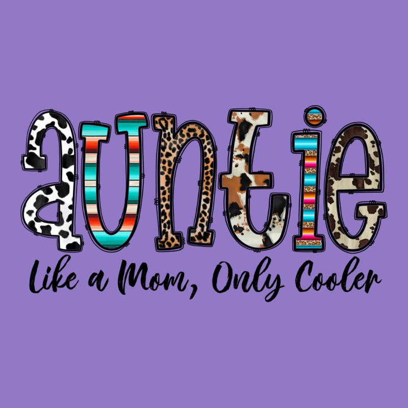 Auntie  Like A Mom, Only Cooler Urban Hoodie by CowhideDigitalArt | Teevron