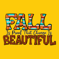 Fall Is Proof That Change Is Beautiful Premium Hoodie | Teevron
