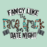 Fancy Like The Race Track On A Date Night Premium Hoodie | Teevron
