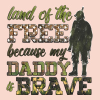 Land Of The Free Because My Daddy Is Brave Urban Hoodie | Teevron