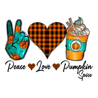 Peace Love Pumpkin Spice | Teevron