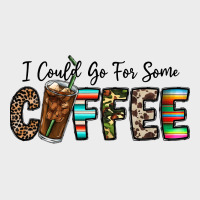 I Could Go For Some Coffee Urban Hoodie | Teevron