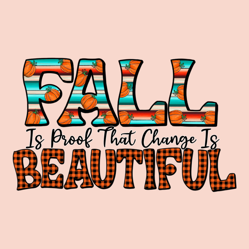 Fall Is Proof That Change Is Beautiful Urban Hoodie by CowhideDigitalArt | Teevron