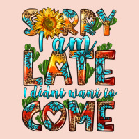 Sorry I Am Late I Didnt Want To Come Urban Hoodie | Teevron