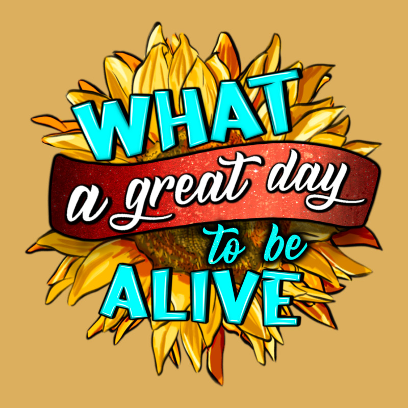 What A Great Day To Be Alive Premium Hoodie by HRA Design Shop | Teevron