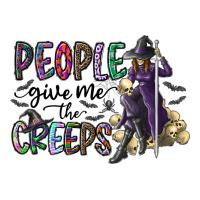 people give me the creeps | Teevron
