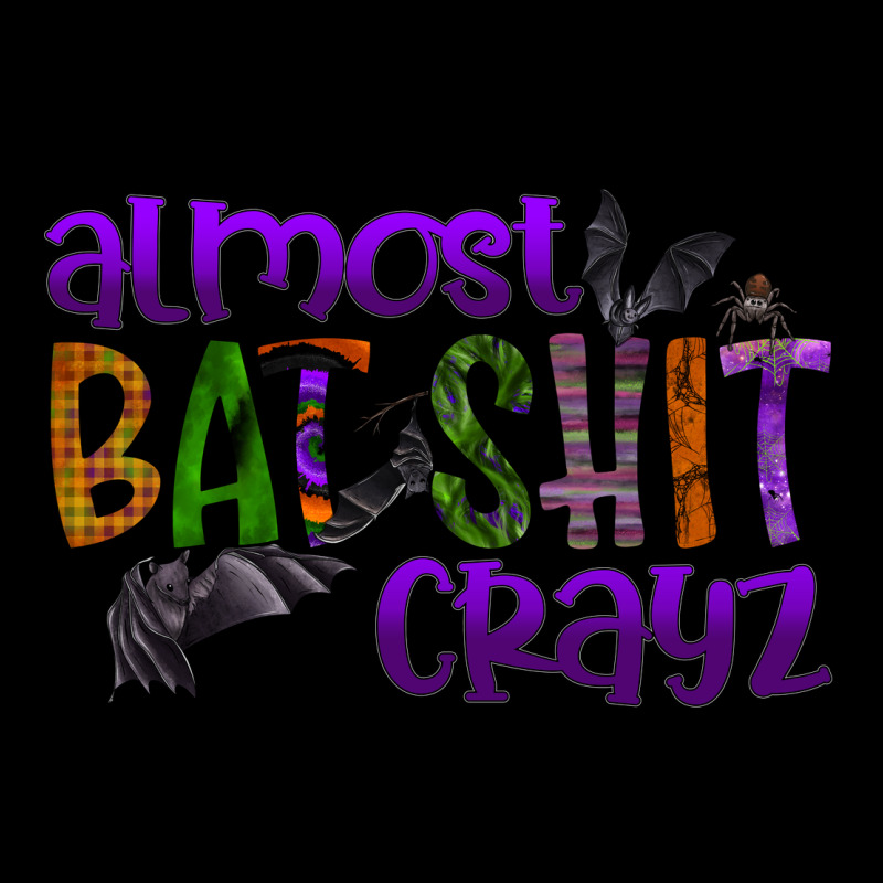 Almost Bat Shit Crayz Premium Tee by SublimationCraftShop | Teevron