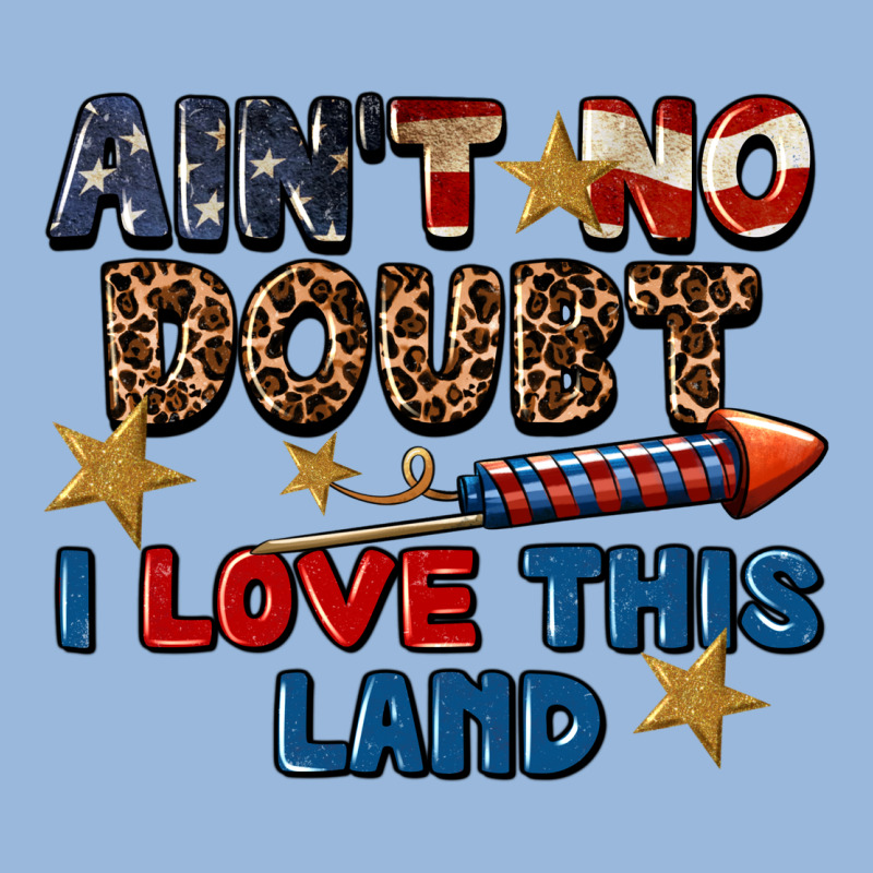 Ain't No Doubt I Love This Land 4th Of July Premium Hoodie by CowGirlArtShop | Teevron