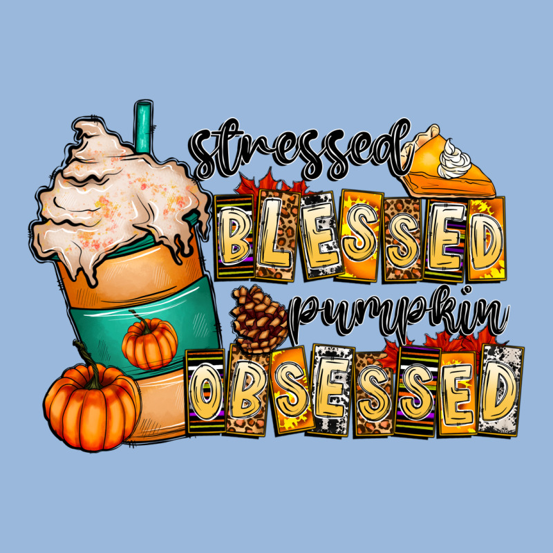 Stressed Blessed Pumpkin Obsessed Premium Hoodie by CowhideDigitalArt | Teevron
