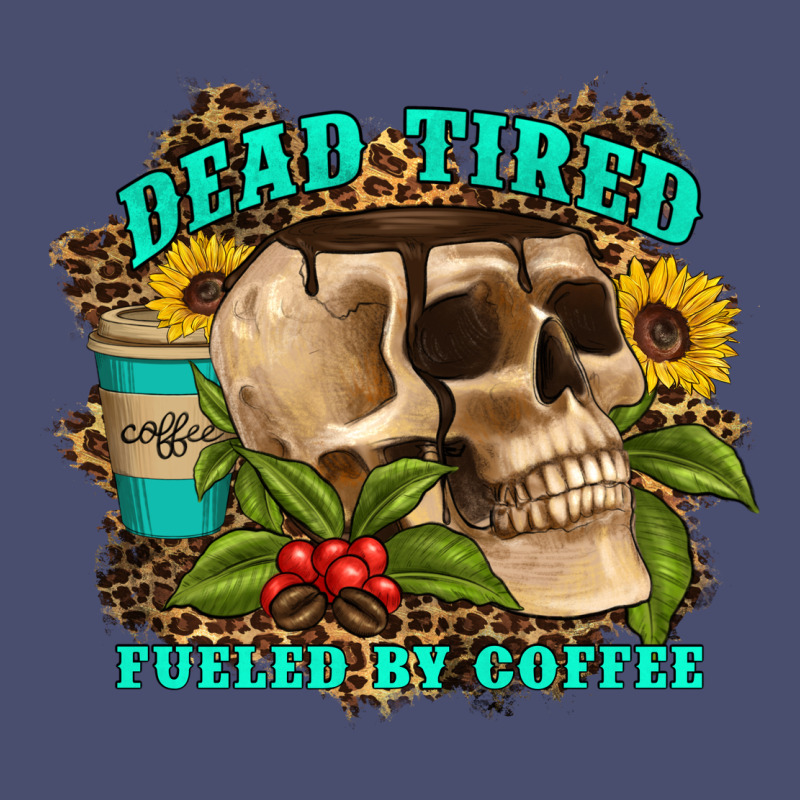 Dead Tired Fueled By Coffee Vintage Tee by Artiststas | Teevron