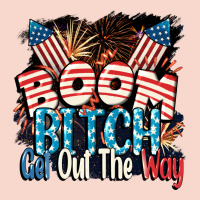 Boom Bitch Get Out The Way 4th Of July Urban Hoodie | Teevron