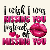 I Wish I Was Kissing You Instead Of Missing You Premium Hoodie | Teevron