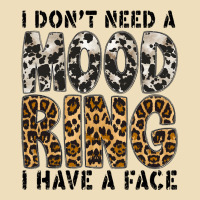I Dont Need A Mood Ring I Have A Face Premium Hoodie | Teevron