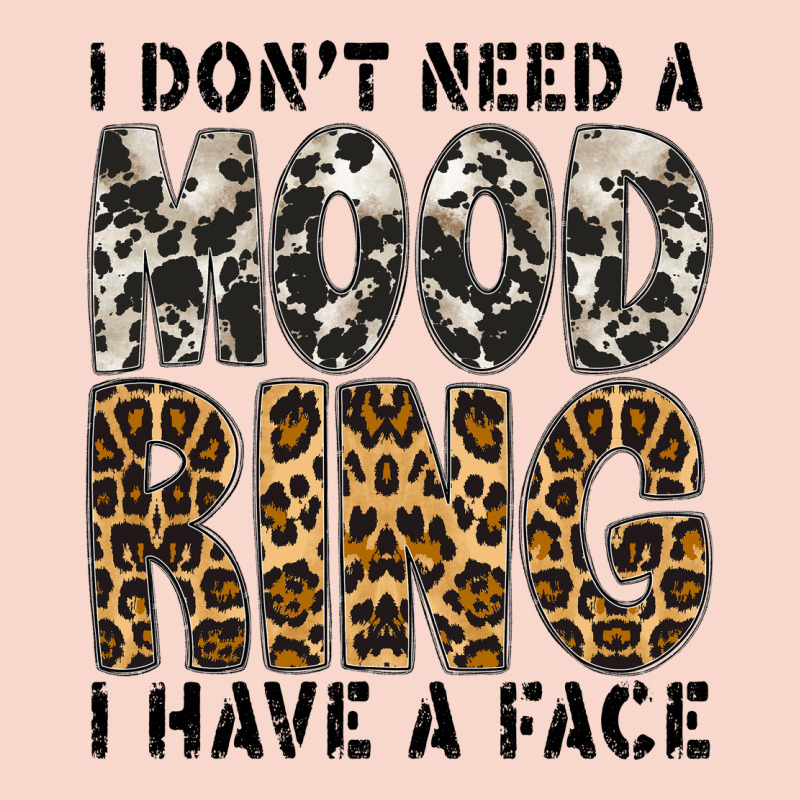 I Dont Need A Mood Ring I Have A Face Urban Hoodie by CowhideDigitalArt | Teevron