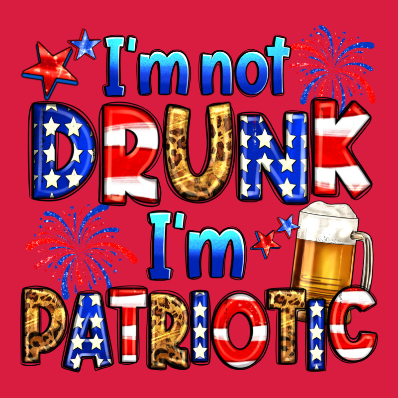 I'm Not Drunk I'm Patriotic Premium Hoodie by Neo Western | Teevron