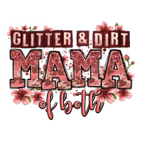 glitter and dirt mama of both girls | Teevron