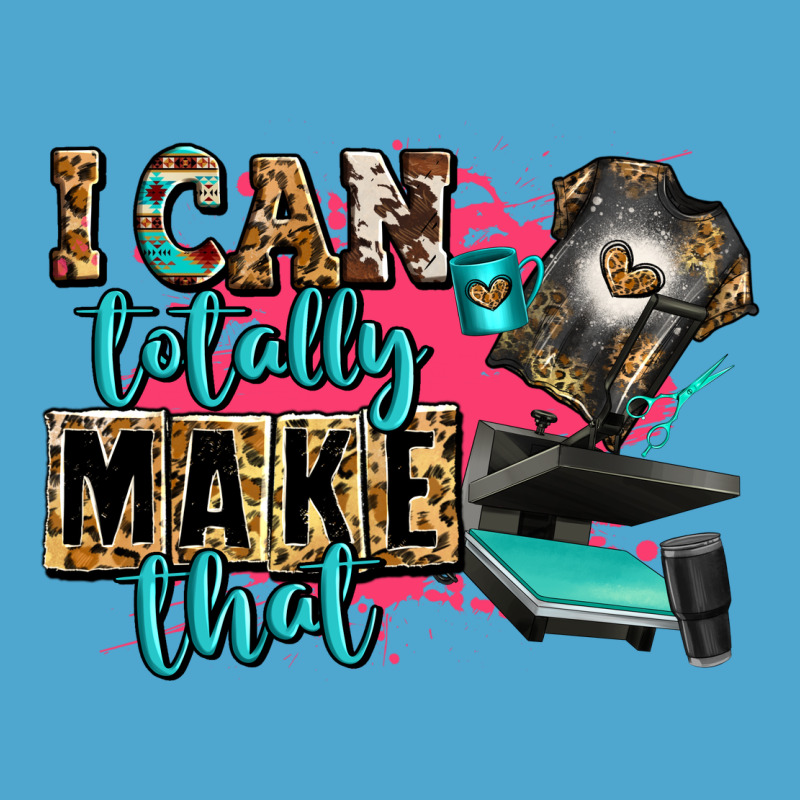 I Can Totally Make That Premium Hoodie by Zillion Design Studio | Teevron