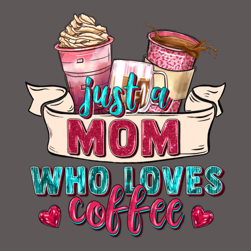 Just A Mom Who Loves Coffee Premium Hoodie by Zillion Design Studio | Teevron