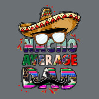 Nacho Average Dad Premium Hoodie | Teevron