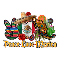 peace love mexico | Teevron