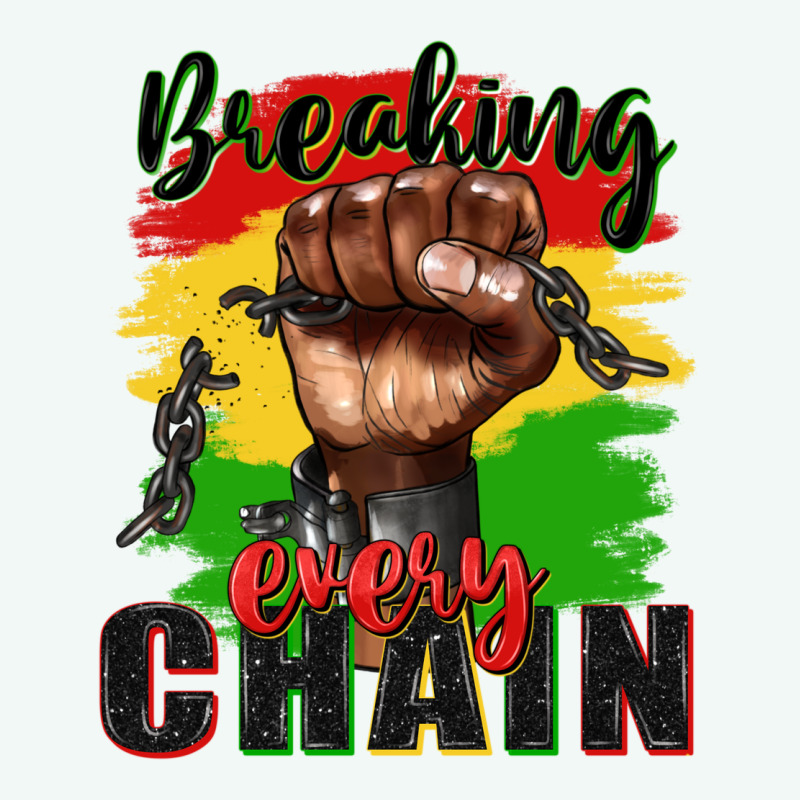 Breaking Every Chain Juneteenth Premium Hoodie by Zillion Design Studio | Teevron