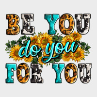 Be You Do You For You Urban Hoodie | Teevron