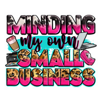 minding my own small business | Teevron