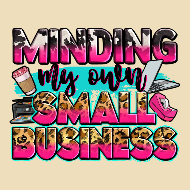 Minding My Own Small Business Premium Hoodie by Zillion Design Studio | Teevron