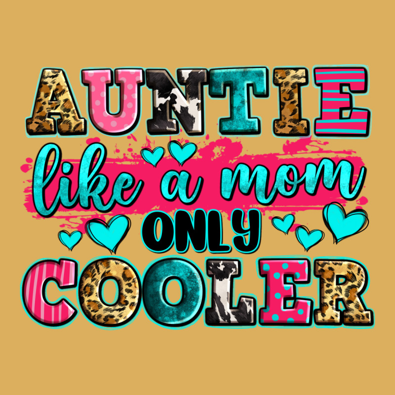 Auntie Like A Mom Only Cooler Premium Hoodie by Zillion Design Studio | Teevron
