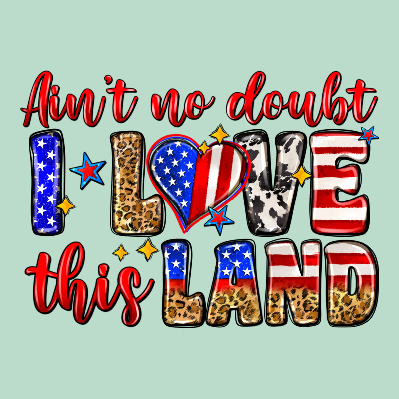 Ain't No Doubt I Love This Land Premium Hoodie by Zillion Design Studio | Teevron
