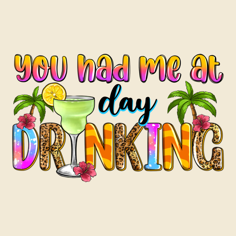 You Had Me At Day Drinking Premium Hoodie by Zillion Design Studio | Teevron
