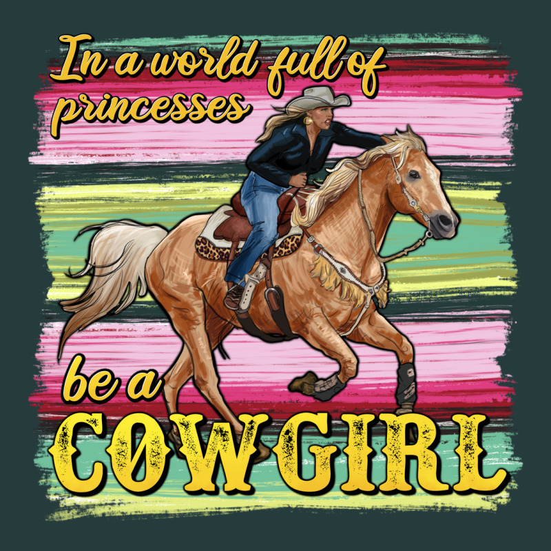 In A World Full Of Princesses Be A Cowgirl Premium Hoodie by RanaPortraitStore | Teevron