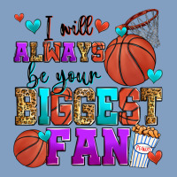 I Will Always Be Your Biggest Fan Basketball Urban Hoodie | Teevron