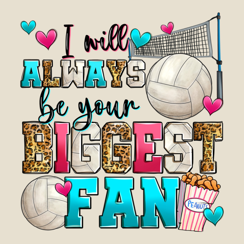 I Will Always Be Your Biggest Fan Volleyball Urban Hoodie by Zillion Design Studio | Teevron
